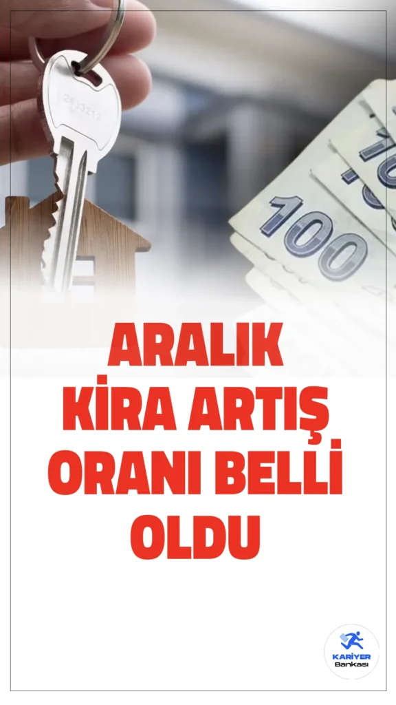 Aralık Ayı Kira Artış Oranı Belli Oldu: Kira Zammı Nasıl Hesaplanır?Enflasyon oranlarının açıklanmasıyla Aralık ayı konut ve işyeri kira artış oranı netleşti. İşte yeni oranlar ve kira zammı hesaplama detayları!