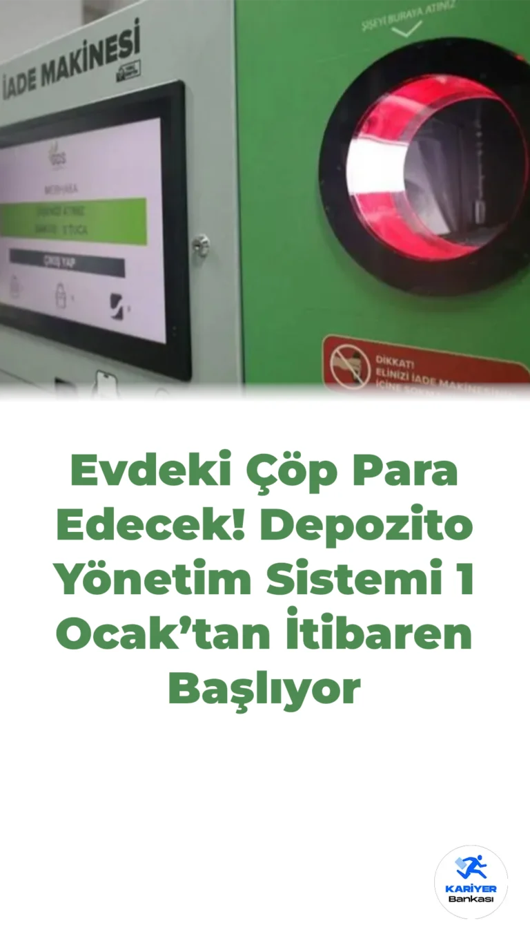 Evdeki Çöp Para Edecek! Depozito Yönetim Sistemi 1 Ocak’tan İtibaren Başlıyor