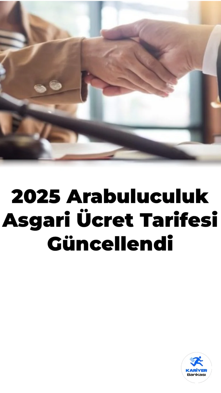 2025 Arabuluculuk Asgari Ücret Tarifesi Güncellendi