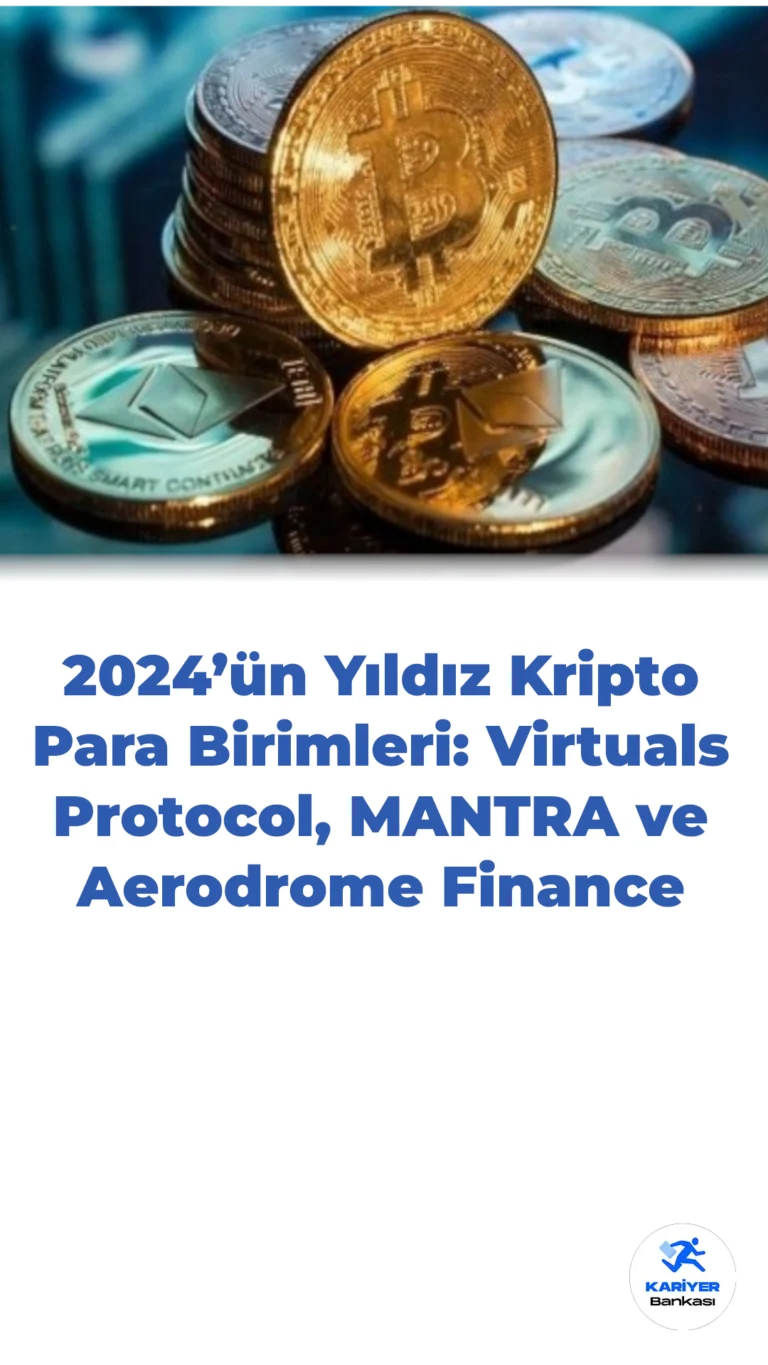 2024’ün Yıldız Kripto Para Birimleri: Virtuals Protocol, MANTRA ve Aerodrome Finance