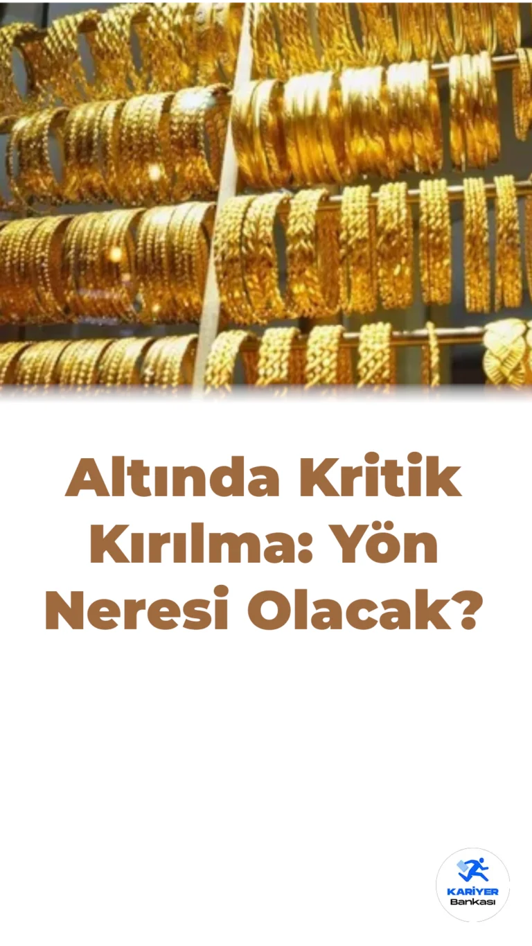 Altında Kritik Kırılma: Yön Neresi Olacak?