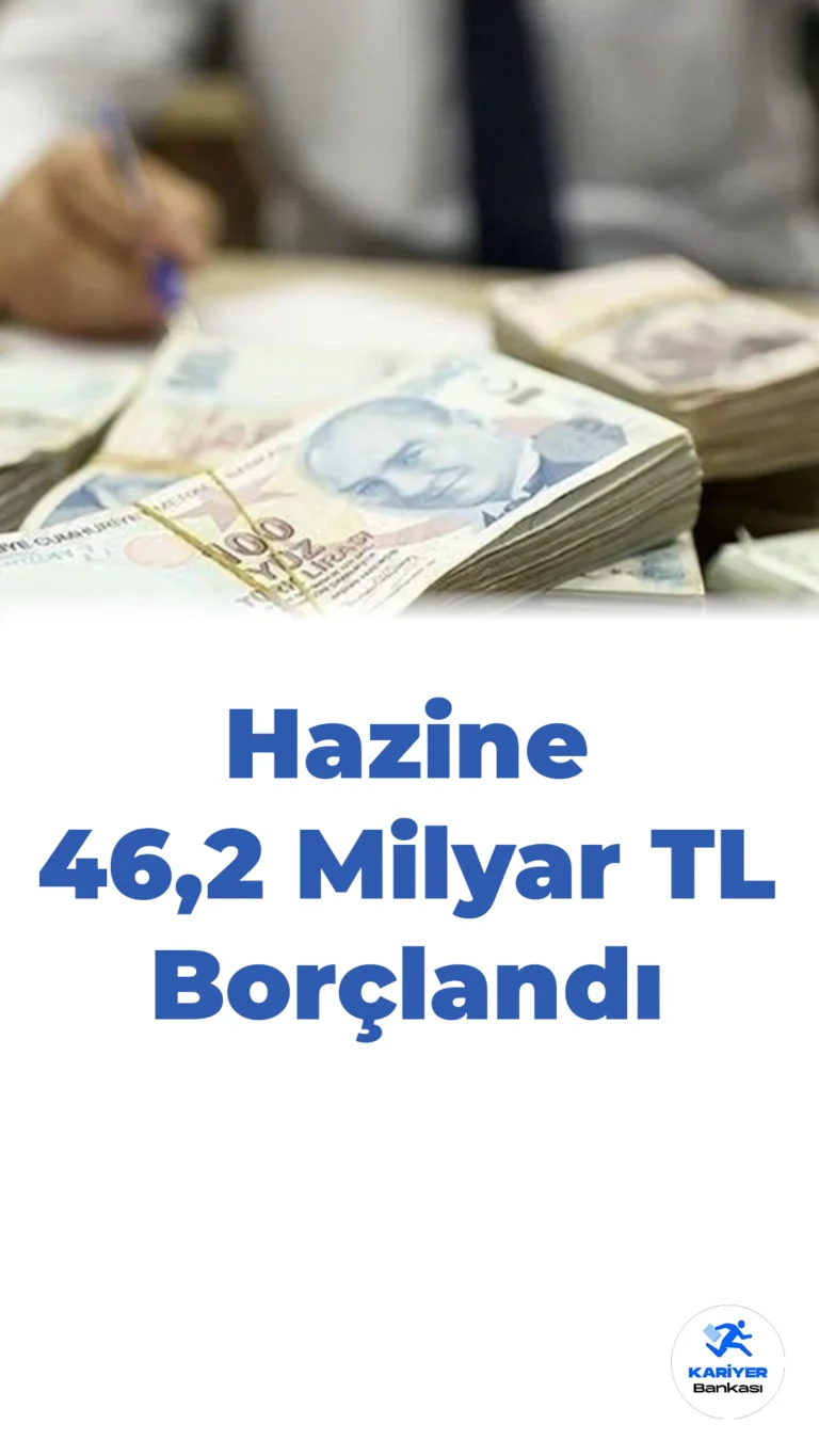 Hazine 46,2 Milyar TL Borçlandı!