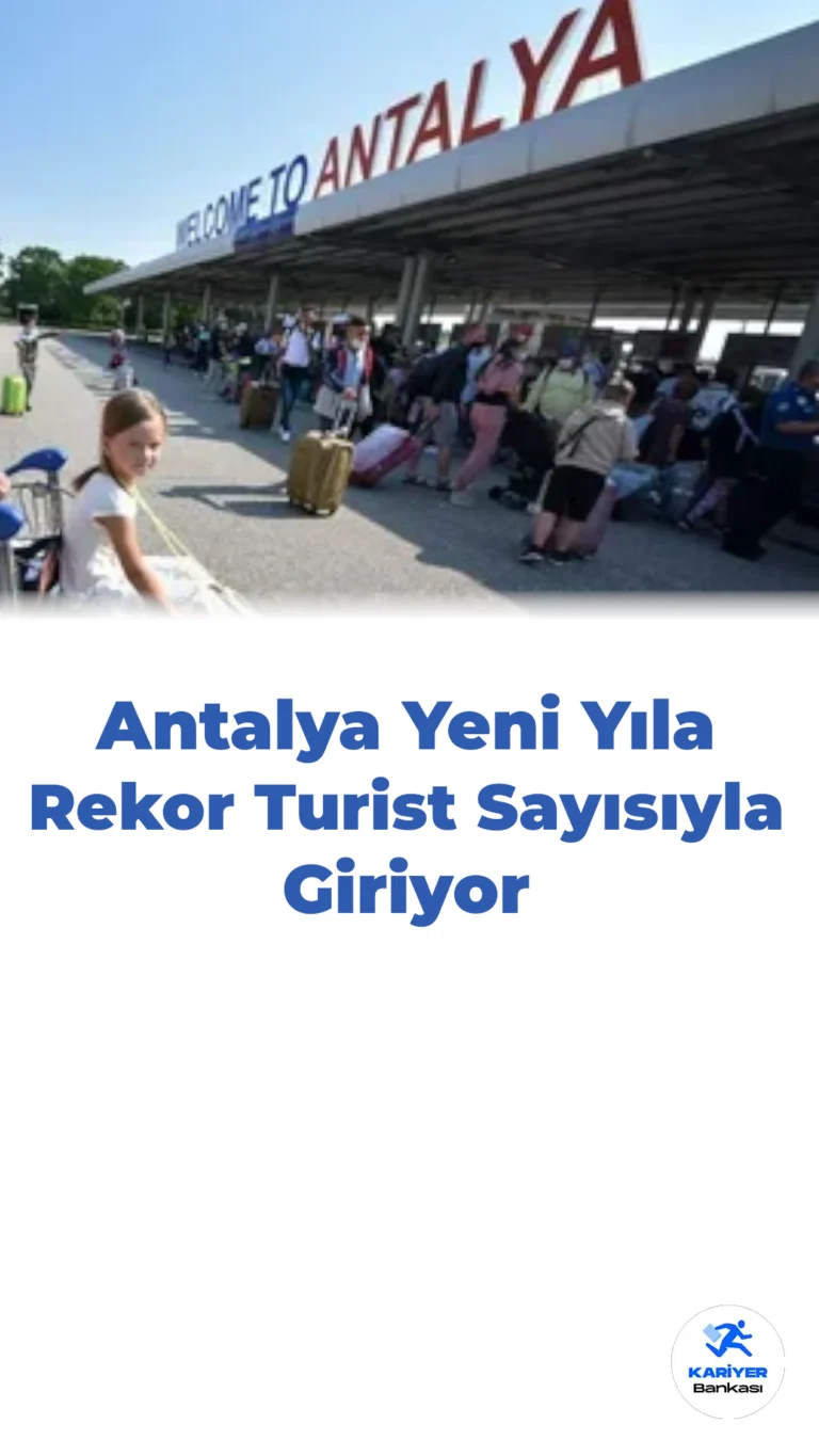 Rekor Turist Sayısına Ulaşan Antalya, Yılbaşında da Dolup Taşacak