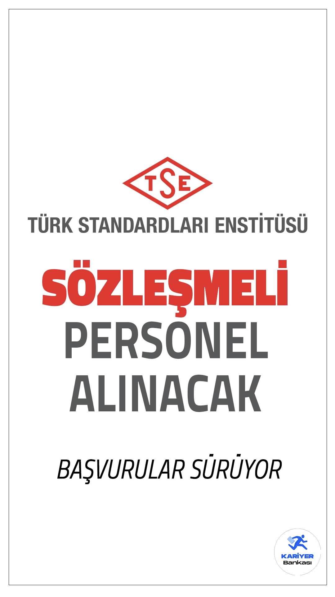 TSE 161 Sözleşmeli Personel Alımı Başvuruları Sürüyor.Türk Standardları Enstitüsü (TSE), merkez ve taşra teşkilatında çalıştırılmak üzere 161 sözleşmeli personel alımı için başvurular devam ediyor. İşlemler 1 Aralık 2024 tarihi itibarıyla başladı. Başvurular 10 Aralık 2024 tarihinde sona erecek. Başvuru yapacak adayların genel ve özel şartları taşıması gerekmektedir. İşte şartlar ve başvuru sayfası...