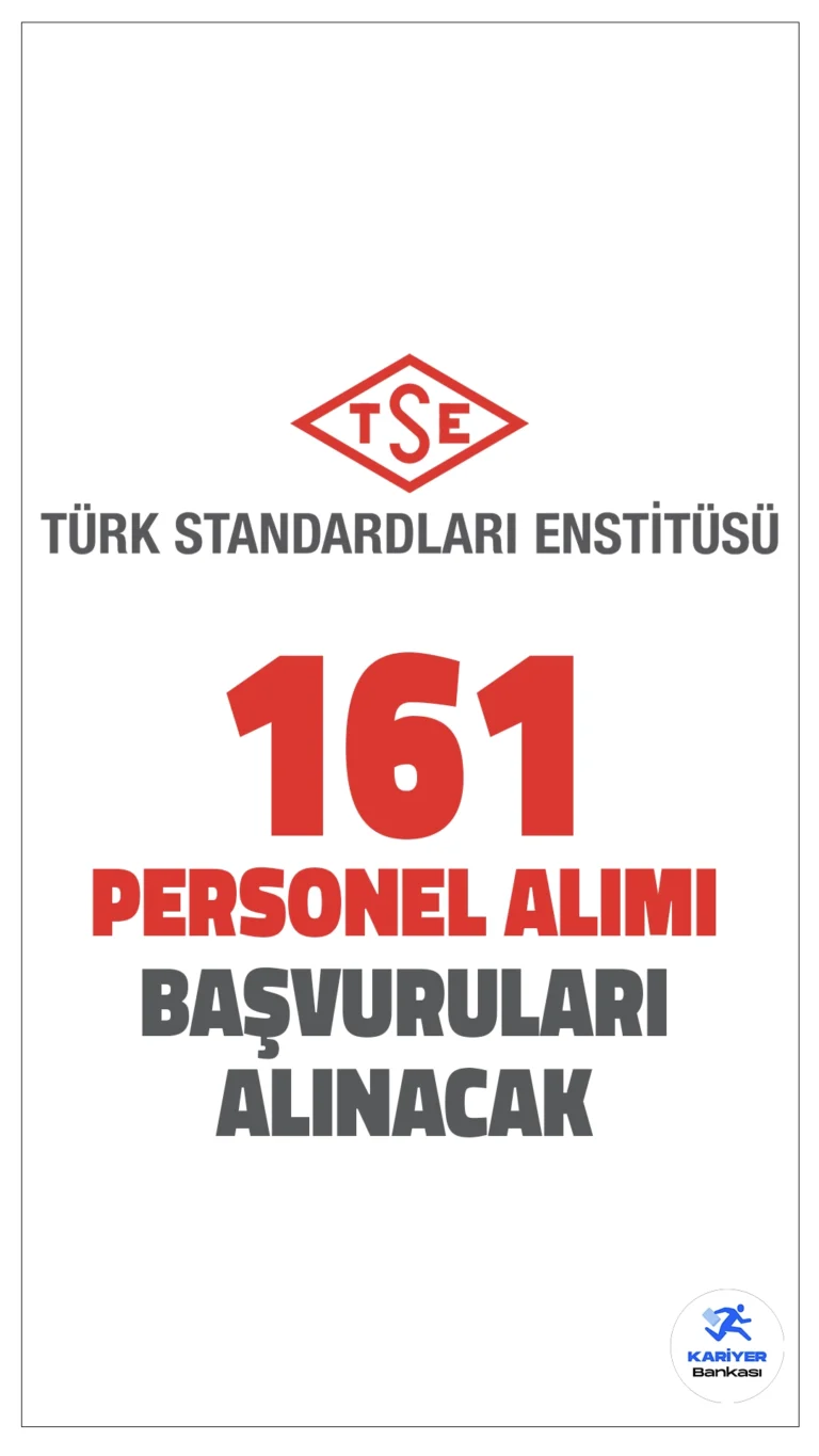 TSE 161 Sözleşmeli Personel Alımı Başvuruları Alınacak.Türk Standardları Enstitüsü (TSE), merkez ve taşra teşkilatında çalıştırılmak üzere 161 sözleşmeli personel alımı yapacak. Başvurular 1 Aralık 2024 tarihi itibarıyla başladı. İşlemler 10 Aralık'ta sona erecek. Başvuru yapacak adayların genel şartların yanı sıra özel şartları da sağlaması gerekmektedir.