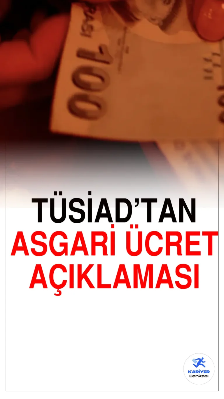 TÜSİAD’tan Asgari Ücret Açıklaması
