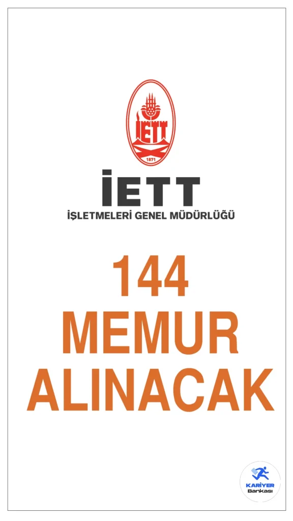İETT 144 Memur Alımı Başvuru Tarihleri