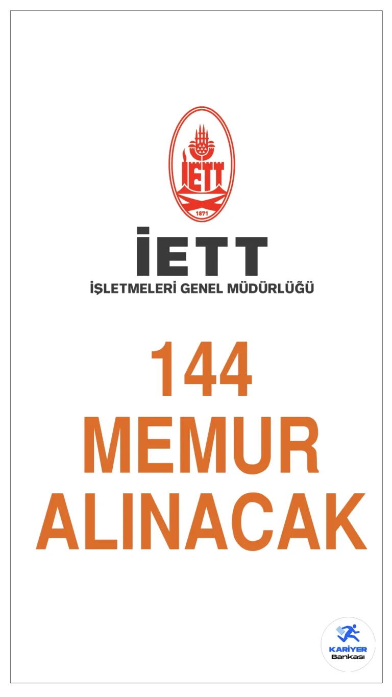 İETT 144 Memur Alımı Başvuru Tarihleri