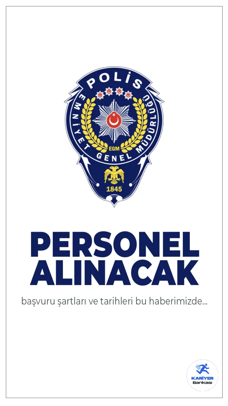 EGM Bilişim Personeli Alımı Başvuruları Başladı