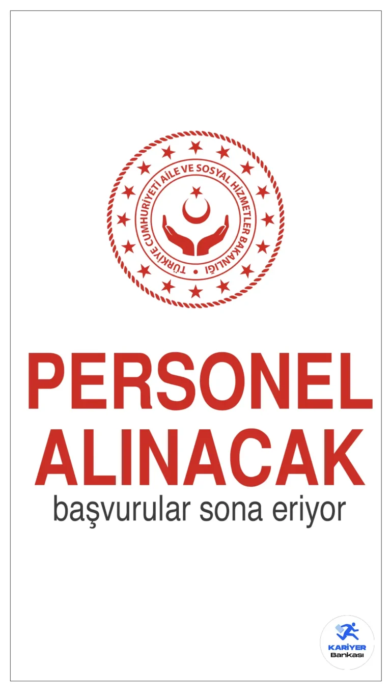 Aile ve Sosyal Hizmetler Bakanlığı 35 Uzman Yardımcısı Alımı Başvuruları Sona Eriyor