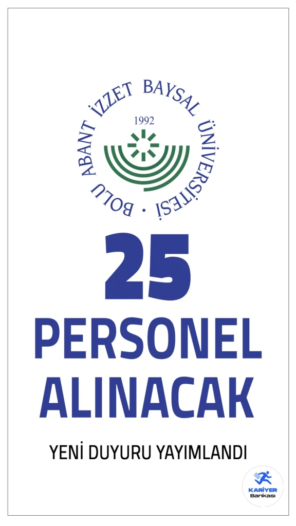 Bolu Abant İzzet Baysal Üniversitesi (BAİBU) 25 Personel Alımı Yapacak.Bolu Abant İzzet Baysal Üniversitesi, 657 Sayılı Devlet Memurları Kanunu’nun 4/B maddesi kapsamında toplamda 25 sözleşmeli personel alacağını duyurdu. Alımlar KPSS puanı sıralaması esas alınarak yapılacak ve pozisyonlar için belirlenen genel ve özel şartlar dikkate alınacaktır.