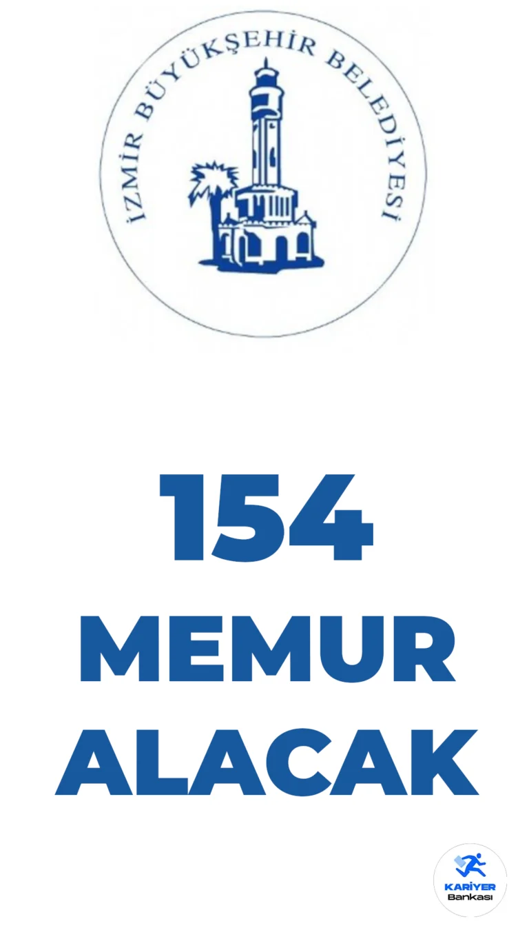 İzmir Büyükşehir Belediyesi 154 Memur Alacak