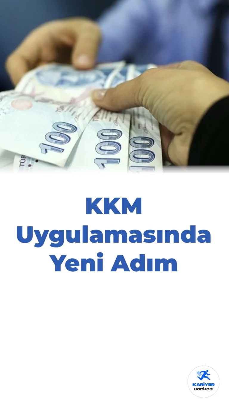 KKM Uygulamasında Yeni Adım