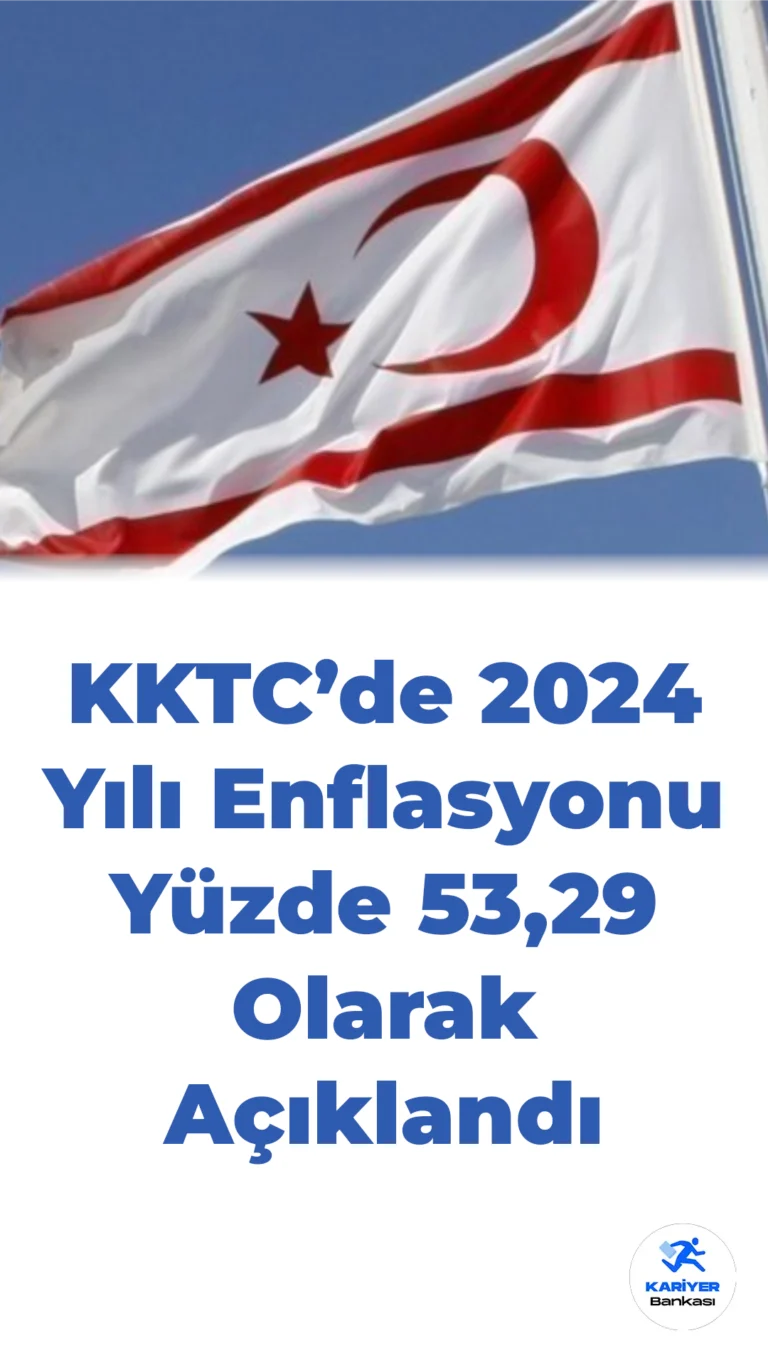 KKTC’de 2024 Yılı Enflasyonu Yüzde 53,29 Olarak Açıklandı