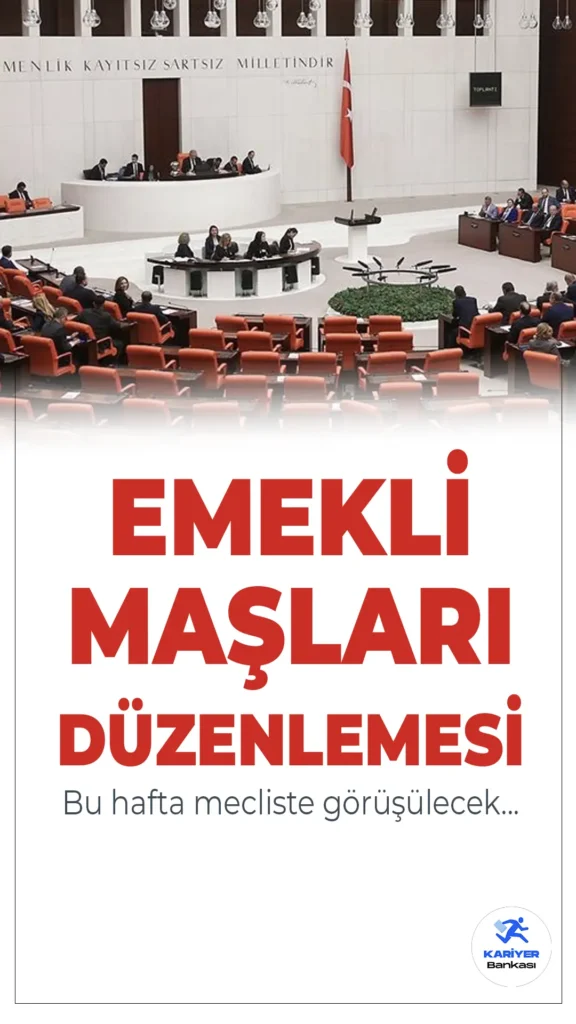 TBMM’de Bu Hafta: En Düşük Emekli Maaşı Artıyor