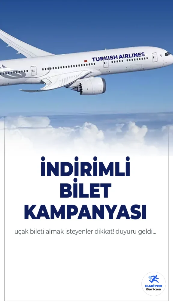 THY İndirimli Bilet Kampanyasını Duyurdu