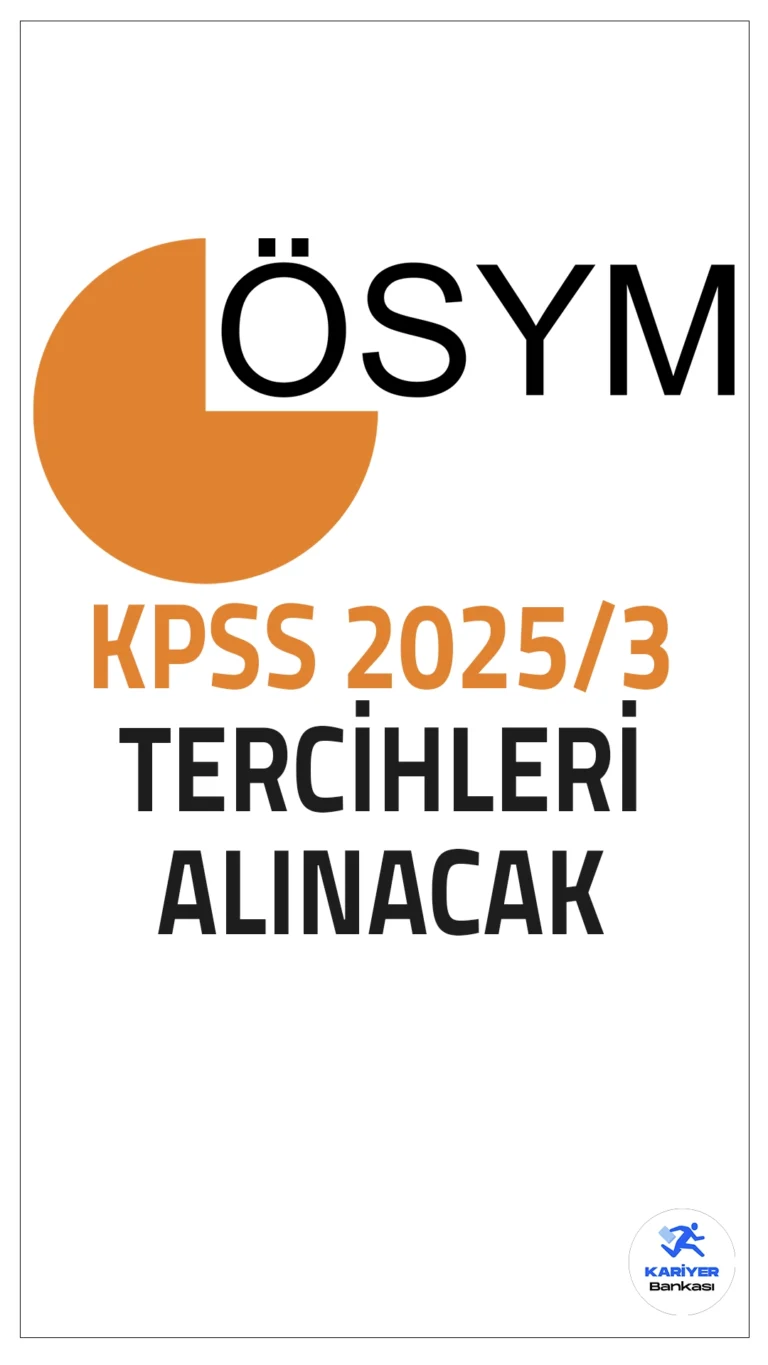 KPSS 2025/3 Tercih Kılavuzu Yayımlandı.