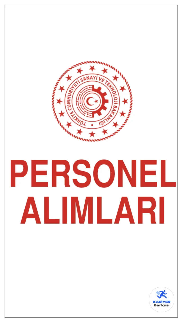 Sanayi ve Teknoloji Bakanlığı Uzman Yardımcısı Alımı Başvuru Tarihleri