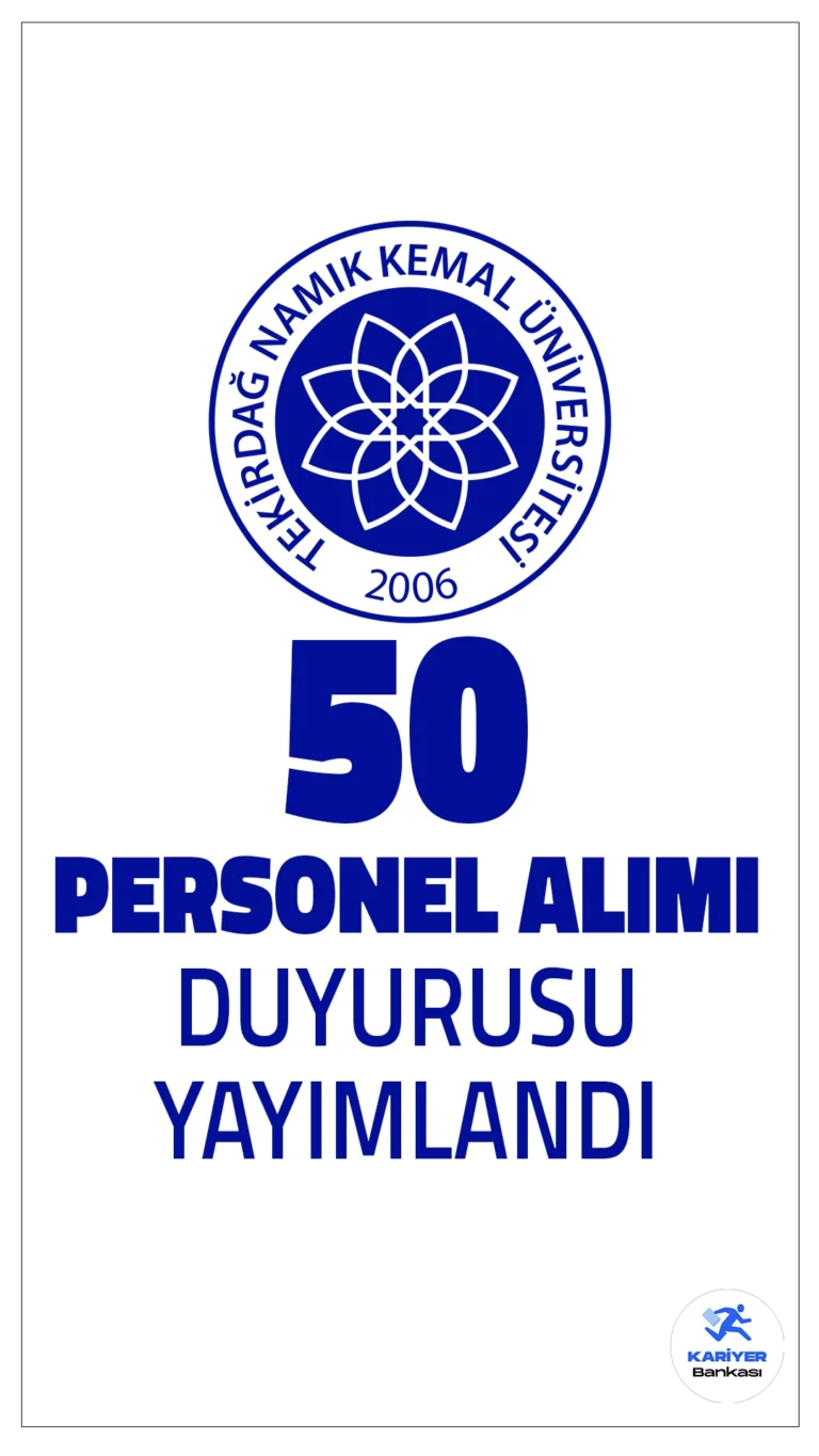 Tekirdağ Namık Kemal Üniversitesi (NKÜ) 50 Personel Alımı Yapacak!Tekirdağ Namık Kemal Üniversitesi, 657 Sayılı Devlet Memurları Kanunu’nun 4/B maddesi uyarınca özel bütçeden karşılanmak üzere toplamda 50 sözleşmeli personel alımı yapacak. Alımlar, KPSS (B) grubu puan sırası esas alınarak gerçekleştirilecek. Başvurular için belirlenen şartlar ve kadro detayları aşağıdaki gibidir.