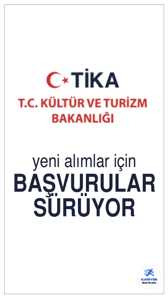 TİKA Uzman Yardımcısı Alımı Başvuruları 17 Ocak’ta Sona Erecek