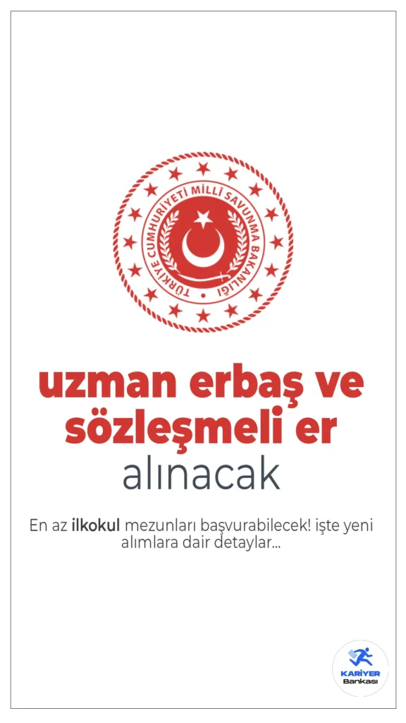 TSK 2025 Yılı Uzman Erbaş ve Sözleşmeli Er Alımları için Kimler Başvurabilir?
