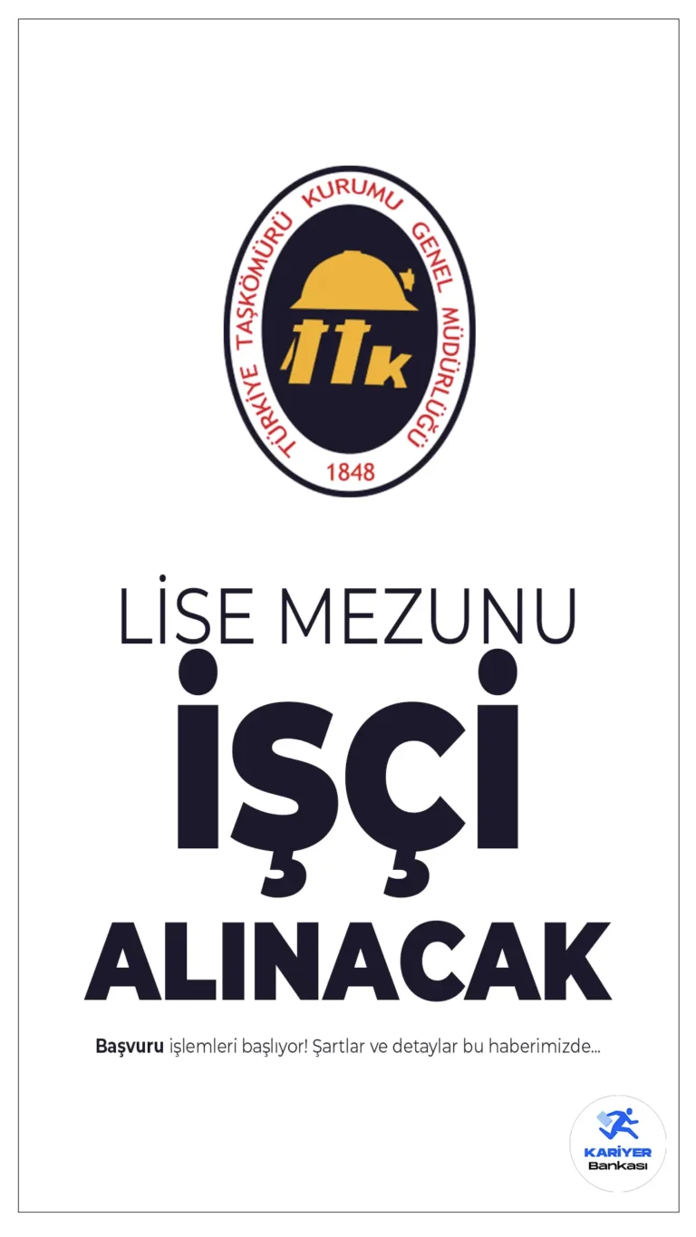 Türkiye Taşkömürü Kurumu (TTK) 19 İşçi Alımı Yapacak!