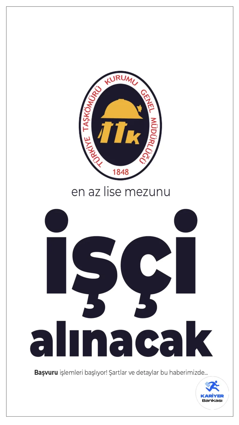 TTK En Az Lise Mezunu İşçi Alımı Yapacak! Son Başvuru: 14 Şubat