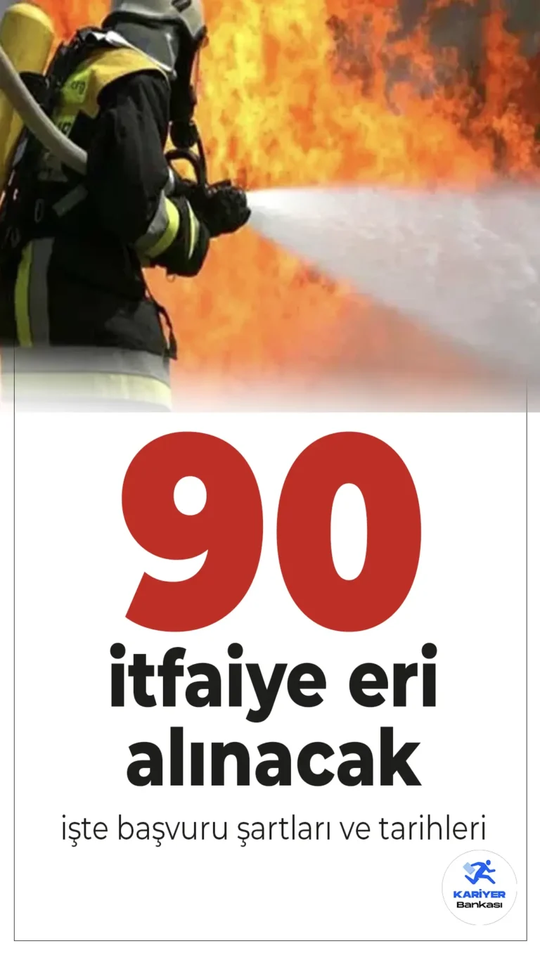 Adana Büyükşehir Belediyesi 90 İtfaiye Eri Alımı Başvuruları Başladı!