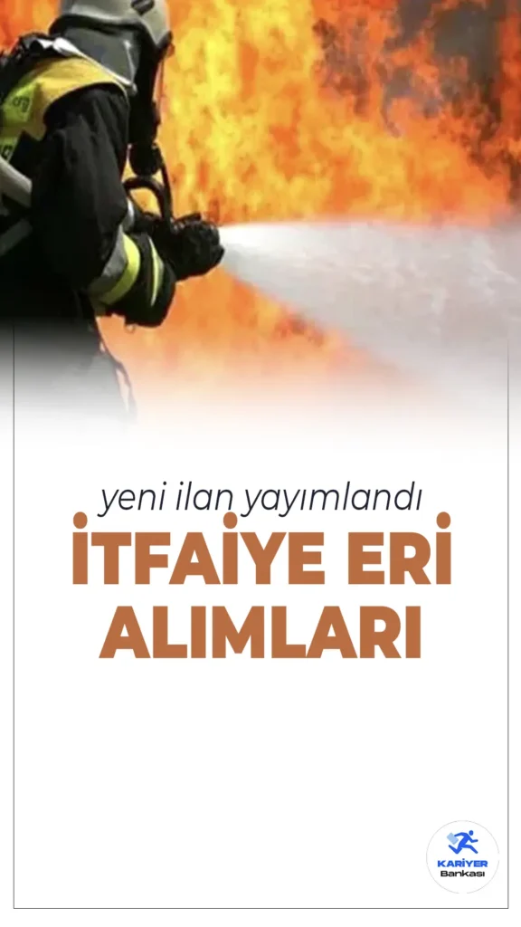 Kahramanmaraş Büyükşehir Belediyesi 39 İtfaiye Eri Alımı Yapacak