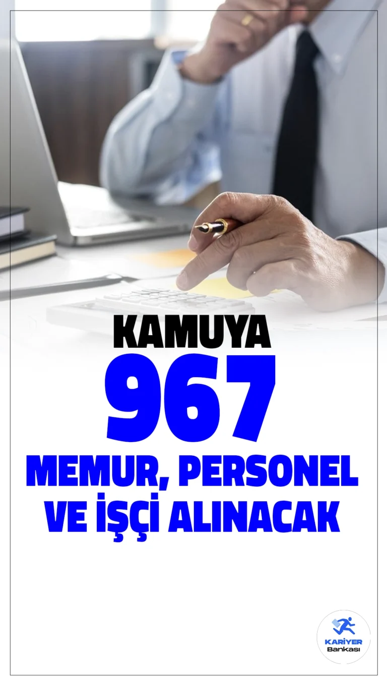 Kamuya 967 Memur, Personel ve İşçi Alımı Duyurusu Yayımlandı.Cumhurbaşkanlığı Strateji ve Bütçe Başkanlığı Kamu İlan sayfasından yayımlanan duyurulara göre, kamuya farklı ünvanlarda olmak üzere memur, sözleşmeli personel ve işçi alımları yapılacak. Başvuru yapacak adayların genel şartların yanı, sıra özel şartları da sağlaması gerekmektedir.