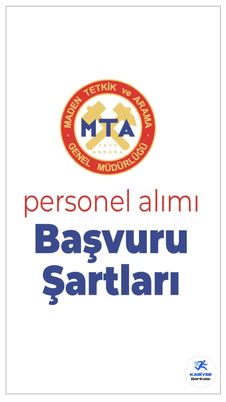 MTA Genel Müdürlüğü Sözleşmeli Personel Alacak! Başvuru Şartları