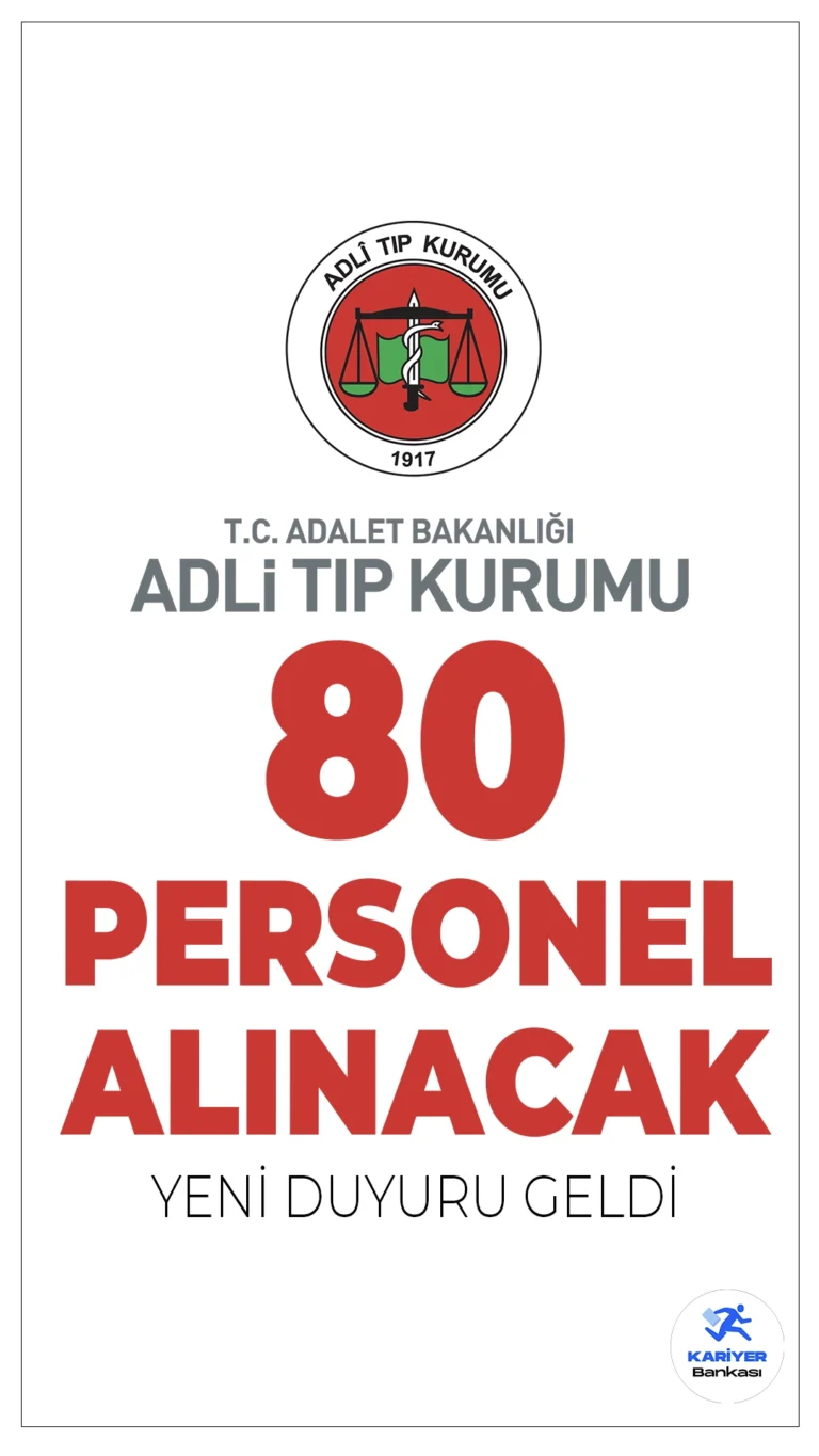 Adli Tıp Kurumu (ATK) 80 Personel Alımı Yapacak!Adli Tıp Kurumu (ATK), merkez ve taşra teşkilatında görevlendirilmek üzere 80 personel alımı yapacağını duyurdu. Başvurular 24-30 Mart 2025 tarihleri arasında e-Devlet üzerinden gerçekleştirilecek.