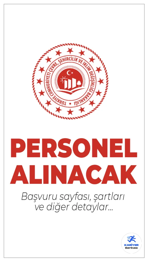 Çevre ve Şehircilik Bakanlığı 78 Uzman Yardımcısı Alımı Başvuru Şartları