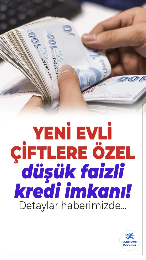 Yeni Evlenen Çiftlere Özel Konut Kredisi Kampanyaları! İşte Bankaların En Cazip Oranları