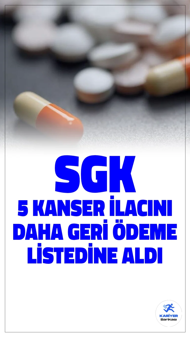 SGK 5 Kanser İlacını Daha Geri Ödeme Listesine Aldı.Sosyal Güvenlik Kurumu (SGK), kanser tedavisinde kullanılan 5 ilacı daha geri ödeme kapsamına aldı. Bu gelişme, birçok hasta için umut oldu.