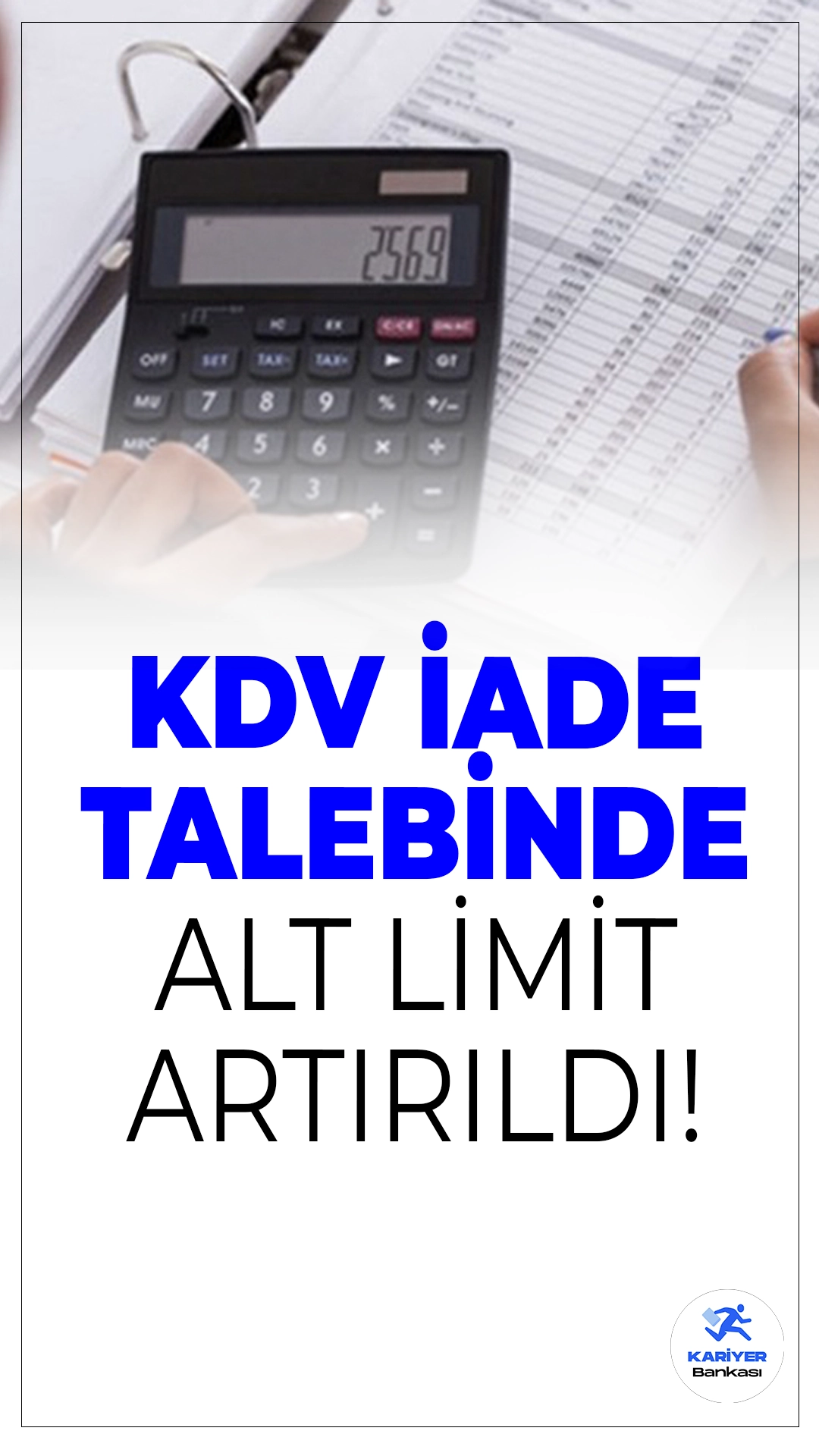 KDV İade Talebinde Alt Limit Artırıldı!Mükelleflerin KDV iade talebinde bulunabileceği asgari tutar 2 bin liradan 10 bin liraya çıkarıldı. Yeni düzenleme nisan ayı itibarıyla yürürlüğe giriyor.