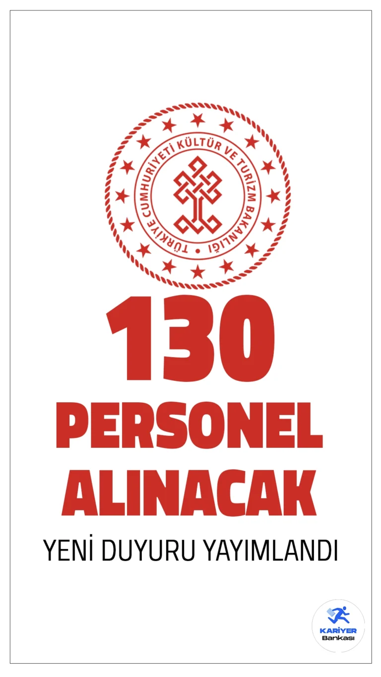 Kültür Bakanlığı 130 Personel Alımı Yapacak!Kültür ve Turizm Bakanlığı, merkez ve taşra teşkilatlarında görevlendirilmek üzere KPSS puanı esas alınarak 130 sözleşmeli personel alımı yapacak. Başvurular 3 Nisan - 18 Nisan 2025 tarihleri arasında elektronik ortamda gerçekleştirilecek.