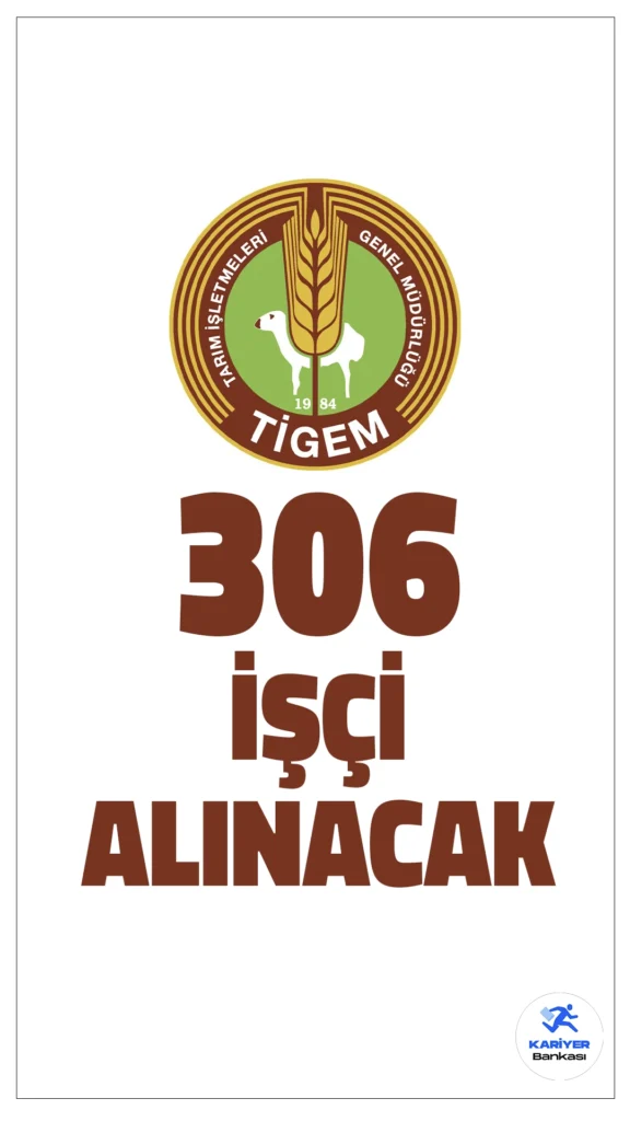 Tarım İşletmeleri Genel Müdürlüğü (TİGEM) 306 İşçi Alımı Yapacak!Tarım İşletmeleri Genel Müdürlüğü (TİGEM), Türkiye genelinde faaliyet gösteren işletme müdürlüklerinde görevlendirilmek üzere toplam 306 geçici mevsimlik işçi alımı gerçekleştirecek. Alımlar, İŞKUR üzerinden 02-07 Nisan 2025 tarihleri arasında elektronik ortamda yapılacak.