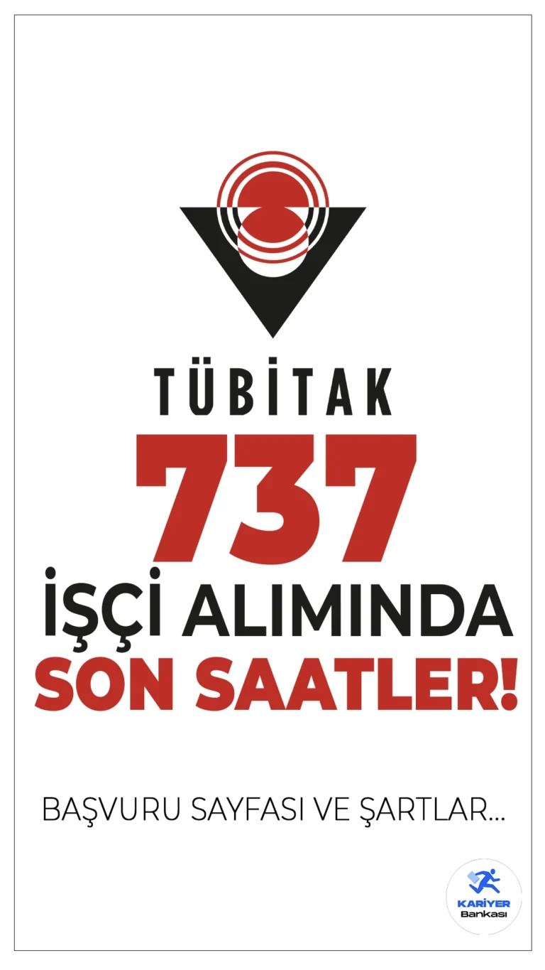 TÜBİTAK 737 İşçi Alımı Başvurularında Son Saatlere Girildi.TÜBİTAK, 2025 yılı için Bilişim ve Bilgi Güvenliği İleri Teknolojiler Araştırma Merkezi (BİLGEM) ve Marmara Araştırma Merkezi (MAM) bünyesinde istihdam edilmek üzere çok sayıda Ar-Ge ve destek personeli alımı için başvurular bugün saat 17.00'de sona erecek. Başvuru yapacak adayaların genel ve özel şartları sağlaması gerekmektedir. İşte kadrolar ve şartlar...