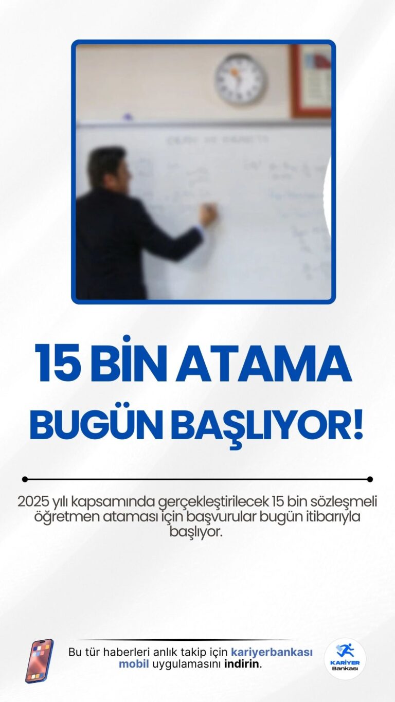 15 Bin Sözleşmeli Öğretmen Alımı Başvuruları Bugün Başlıyor.2025 yılı kapsamında gerçekleştirilecek 15 bin sözleşmeli öğretmen ataması için başvurular bugün itibarıyla başlıyor. Öğretmen adayları, başvurularını 5 Mayıs 2025’e kadar Milli Eğitim Bakanlığı'nın resmi internet sitesi üzerinden yapabilecek.