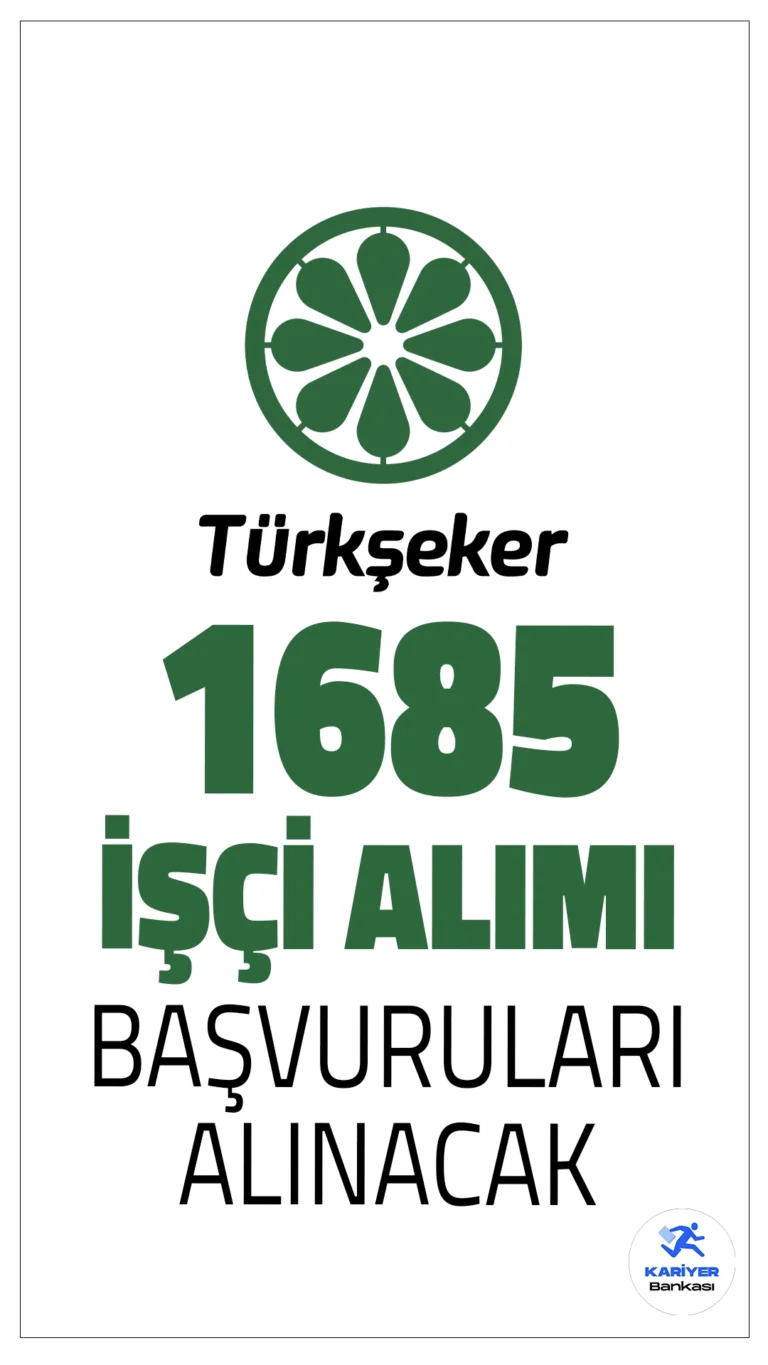 Türkşeker 1685 İşçi Alımı Başvuruları Alınacak.Türkşeker A.Ş 1685 daimi işçi alımı için başvurular başladı. Alımlar İŞKUR üzerinden bugün(14 Nisan 2025) itibarıyla gerçekleştiriliyor. Başvuru işlemleri 18 Nisan'a kadar sürecek. Başvuru yapacak adayların genel ve özel şartları dikkatle incelemesi gerekmektedir.