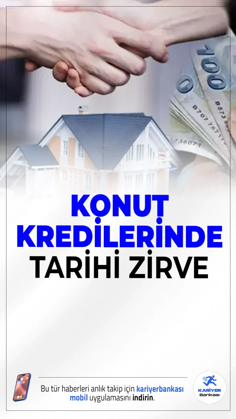 Konut Kredilerinde Tarihi Zirve: Hacim 551,7 Milyar Lirayı Aştı