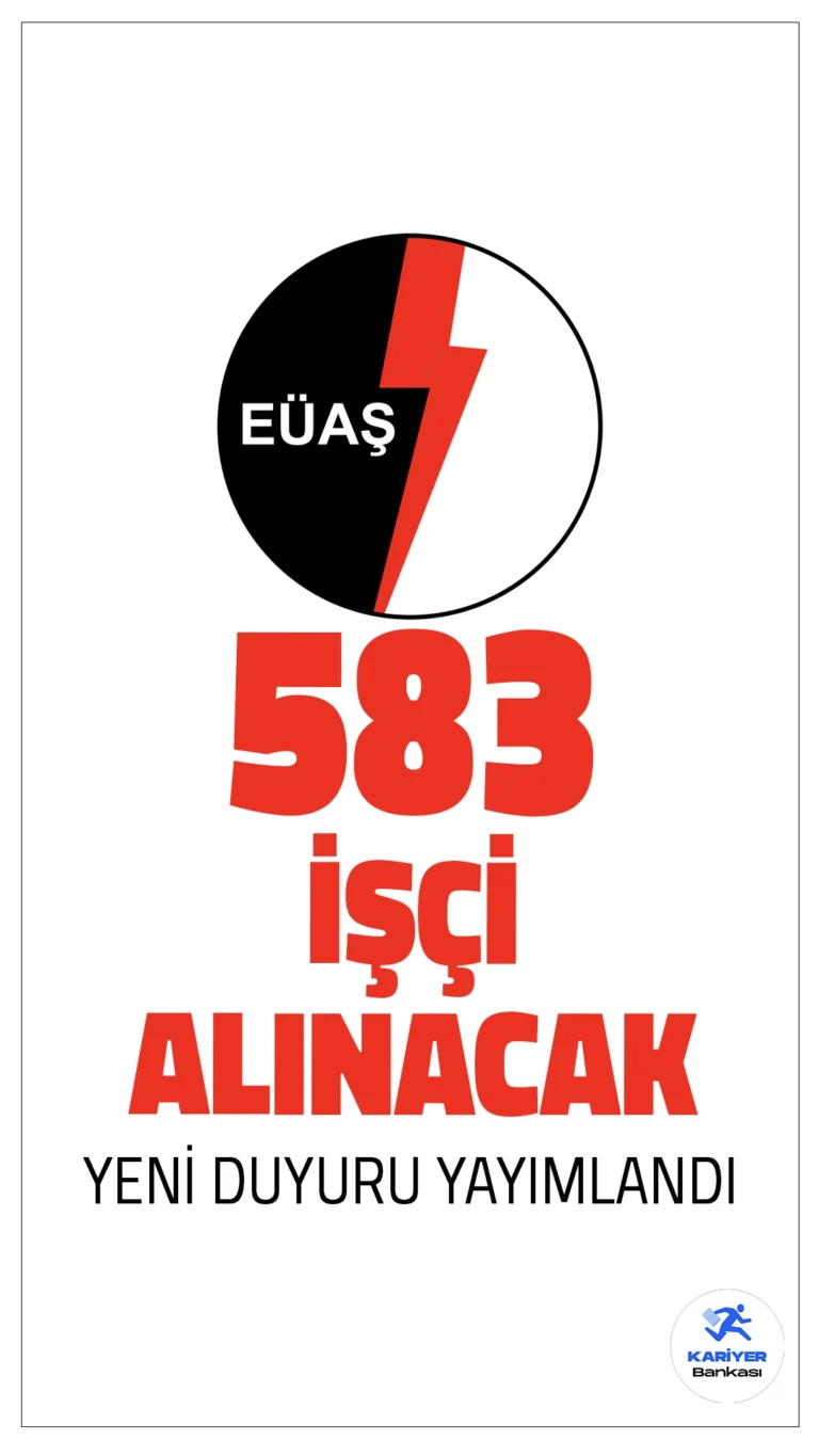 EÜAŞ 583 İşçi Alımı Yapacak.Elektrik Üretim A.Ş. (EÜAŞ) Genel Müdürlüğü, taşra teşkilatlarında görevlendirilmek üzere 583 daimi işçi alımı yapacağını duyurdu. Başvurular Türkiye İş Kurumu (İŞKUR) üzerinden yapılacak olup, adayların belirli bölümlerden mezun olması gerekmektedir.