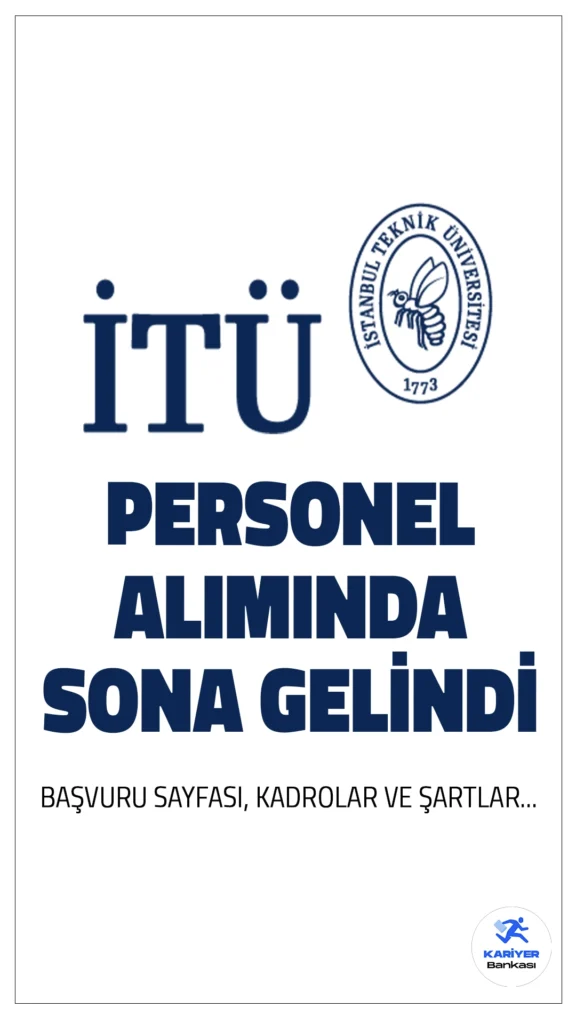 İstanbul Teknik Üniversitesi (İTÜ) 85 Personel Alımı Başvuruları Sona Eriyor.Resmi Gazete'de yayımlanan duyuruda, İstanbul Teknik Üniversitesi'ne (İTÜ), çeşitli ünvanlarda personel alımı gerçekleştirileceği aktarılmış, başvurular 20 Mart itibarıyla alınmaya başlamıştı. İşlemler yarın(3 Nisan) sona erecek. Başvuru yapacak adayların genel ve özel şartları sağlaması gerekmektedir.İşte başvuru şartları, alım yapılacak pozisyonlar..