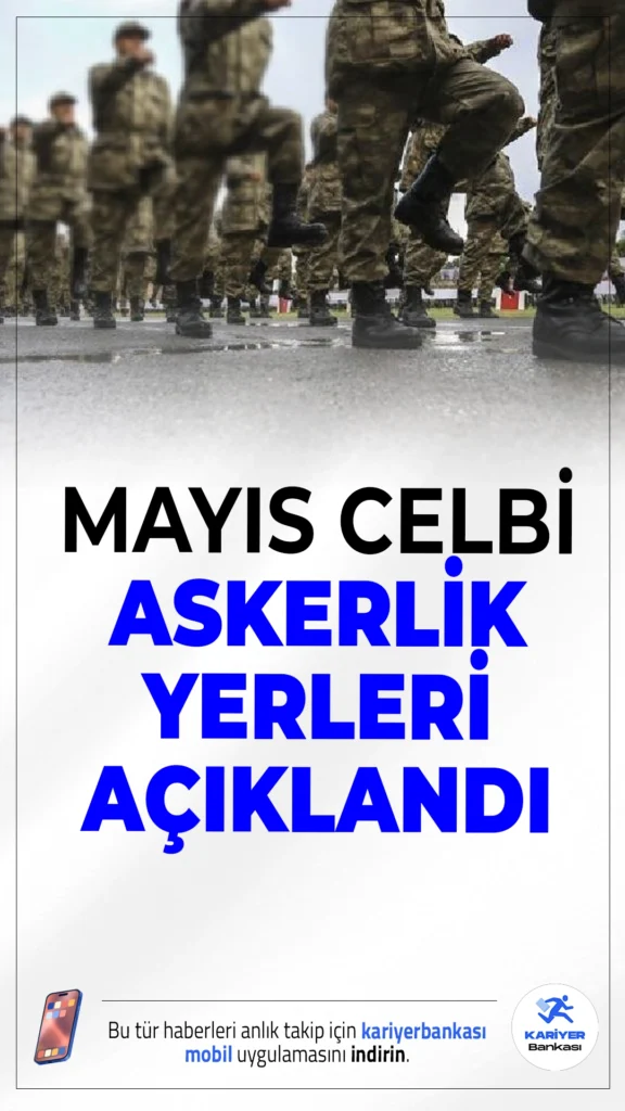 MSB Askerlik Yerleri Açıklandı: Mayıs Celbi Sınıflandırma Sonuçları Erişime Açıldı.Mayıs, Haziran ve Temmuz 2025 celp dönemlerine ait askerlik sınıflandırma sonuçları e-Devlet üzerinden yayımlandı. Yedek subay, astsubay ve er adayları askerlik yerlerini sistem üzerinden öğrenebilecek.