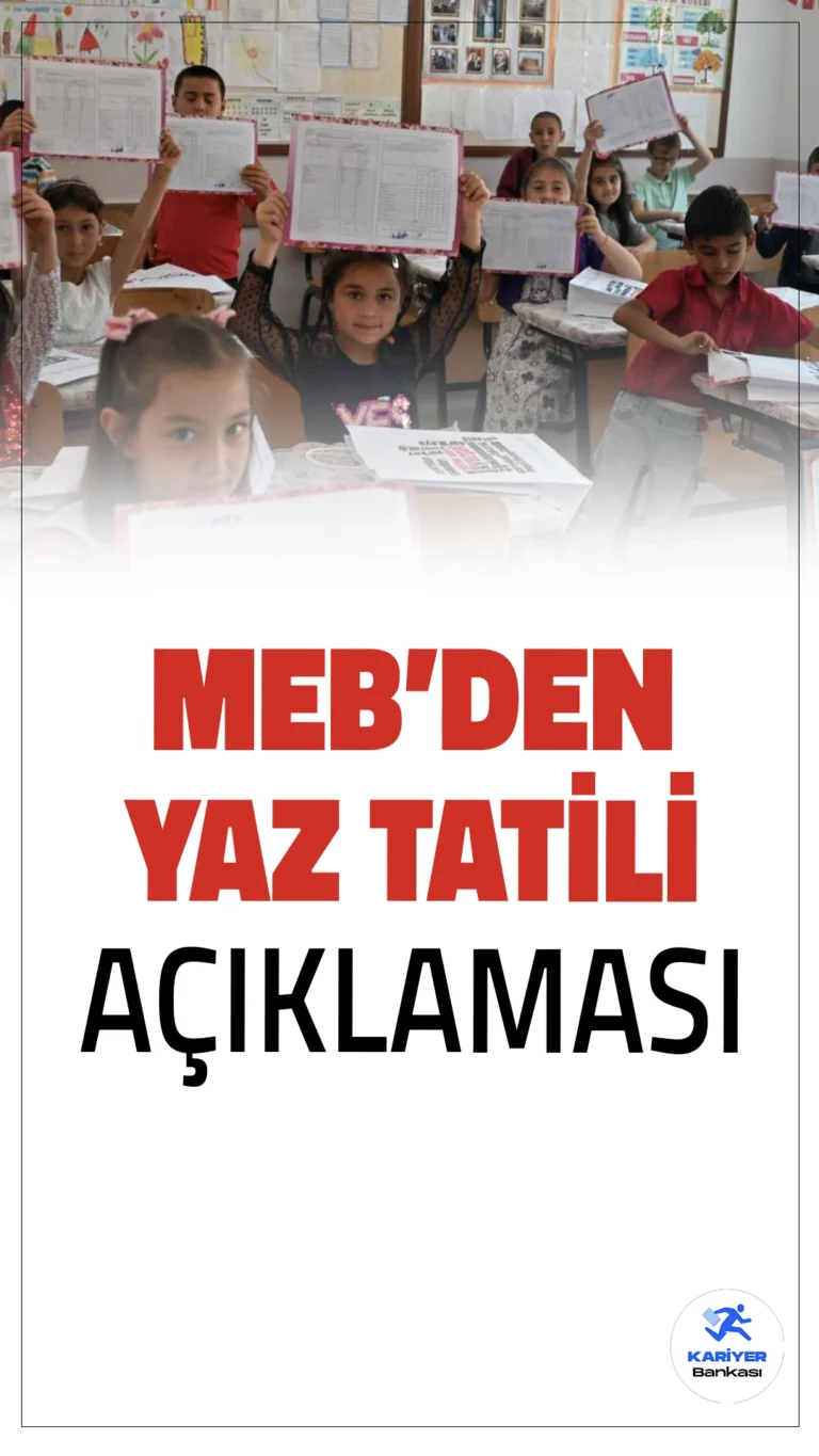 MEB'den Yaz Tatili Açıklaması: Takvim Değişmedi.