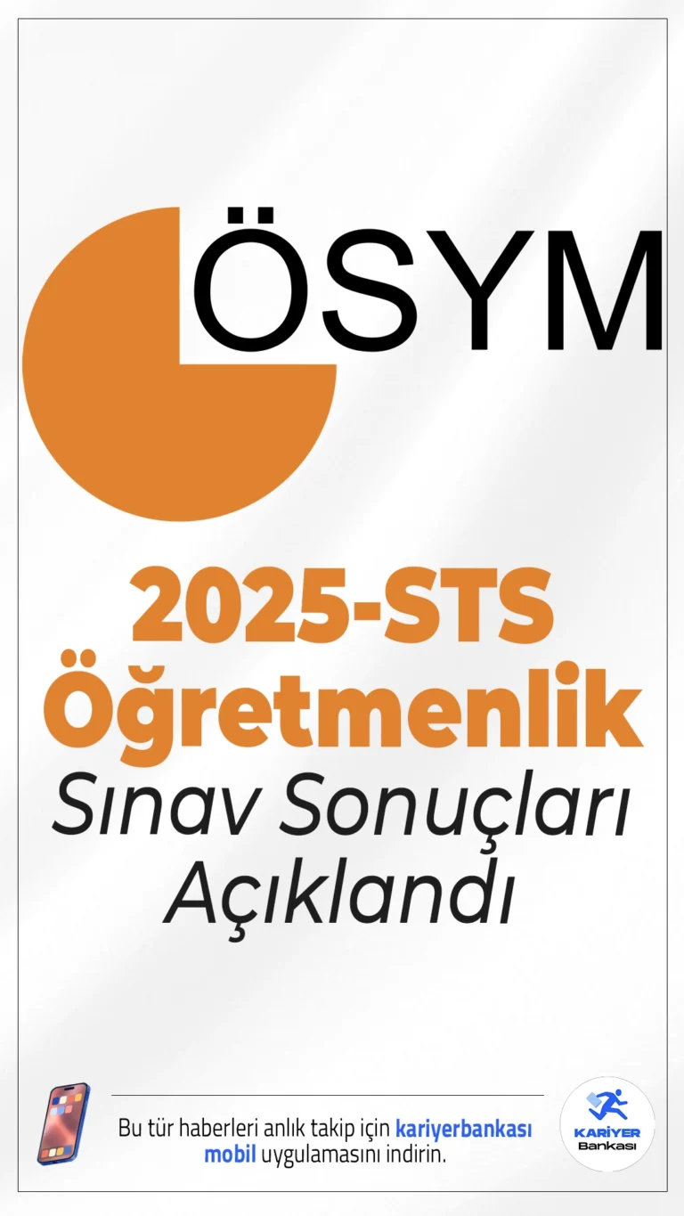 2025-STS Öğretmenlik Sınav Sonuçları Açıklandı