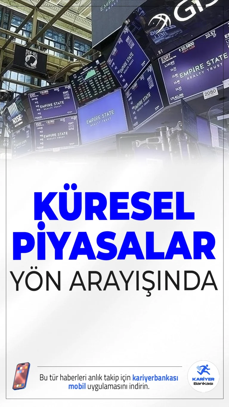 Küresel Piyasalarda Dalgalı Seyir.ABD’nin ticaret politikalarındaki belirsizlik ve küresel ekonomik riskler, dünya genelinde piyasalarda yön arayışına neden oluyor.