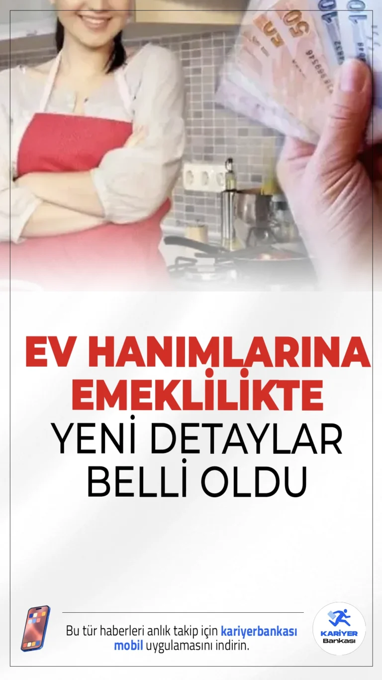 Ev Hanımlarına Emeklilikte Yeni Sistemin Detayları Belli Oldu.Ev hanımlarına sigorta güvencesi ve erken emeklilik imkânı sunacak yeni sosyal güvenlik modeli duyuruldu. Devlet destekli prim ödemeleriyle emeklilik artık daha kolay olacak.
