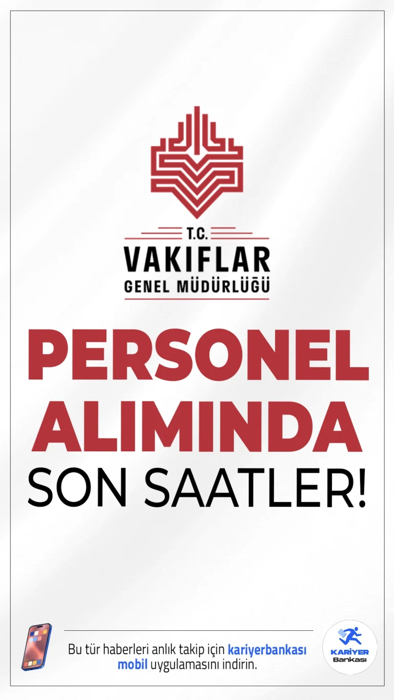 Vakıflar Genel Müdürlüğü (VGM) 78 Personel Alımı Sona Eriyor.Vakıflar Genel Müdürlüğü merkez ve taşra teşkilatlarında görevlendirilmek üzere sözleşmeli personel alımı başvuruları bugün sona eriyor.Başvuru yapacak adayların genel ve özel şartları taşıması gerekmektedir.İşte şartlar ve kontenjanlar...